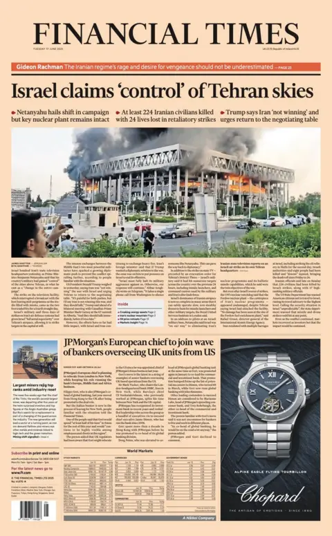 The headline on the front page of the Financial Times reads: "Israel claims 'control' of Tehran skies".