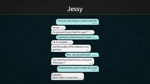 How 3D-printed guns are spreading online A message exchange entitled "Jessy". Messages read as follows:
Blue: Hi do you ship 3d guns / parts to the Uk?
White: Yes bro
Do you want to purchase for a gun??
Blue: Looking for printed frames or parts
White: Ok it's available
And the quality of the material is very good too
Blue: Nice, can you send a pic?
White: You need the printed frames or the parts of the guns?
Blue: Printed frames, which models do u have
White: Liberator
Glock switch or auto sears