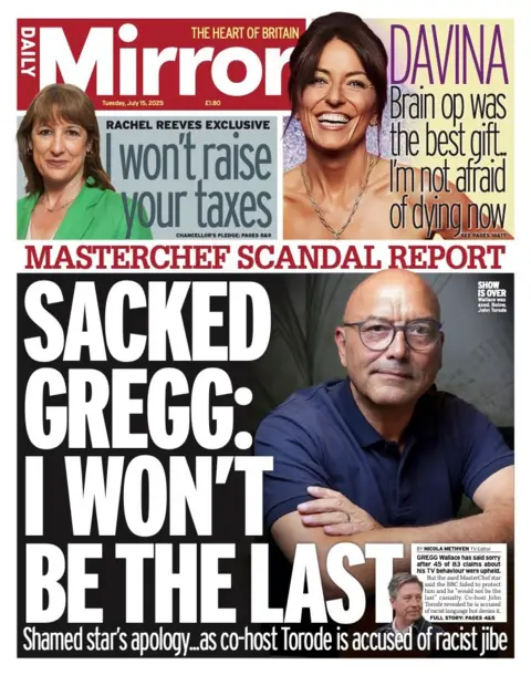 The headline on the front page of the Mirror reads: "Sacked Gregg: I won't be the last".
