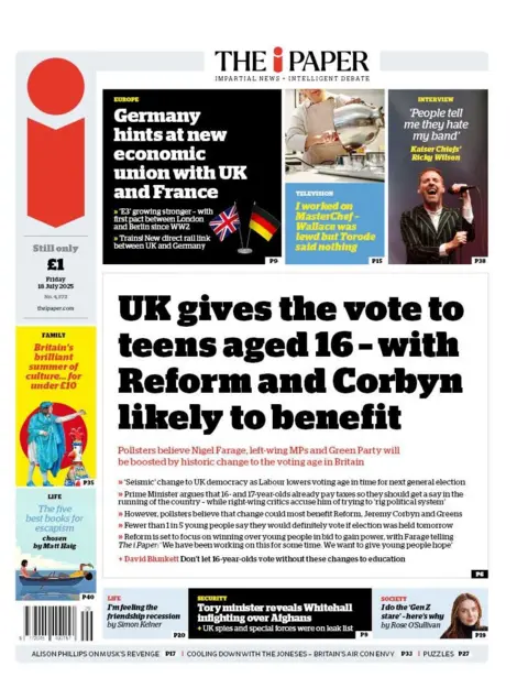 The headline on the front page of the i Paper reads: “UK gives the vote to teens aged 16 - with Reform and Corbyn likely to benefit”