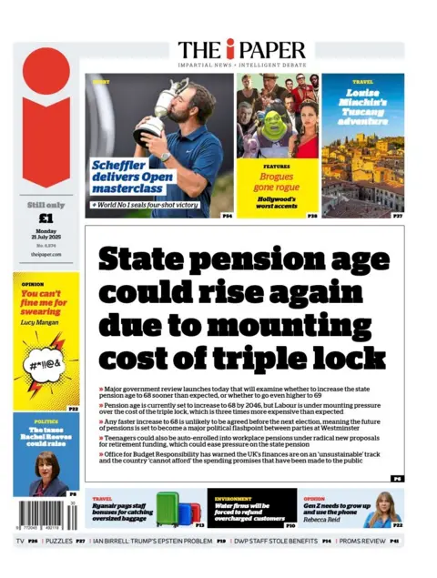 The headline on the front page of the i Paper reads: “State pension age could rise again due to mounting cost of triple lock”