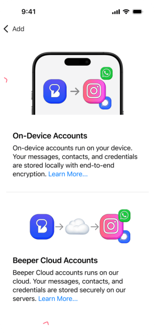 Beeper's all-in-one messaging app relaunches with an on-device model and premium upgrades Adding an account 2 Beeper's all-in-one messaging app relaunches with an on-device model and premium upgrades
