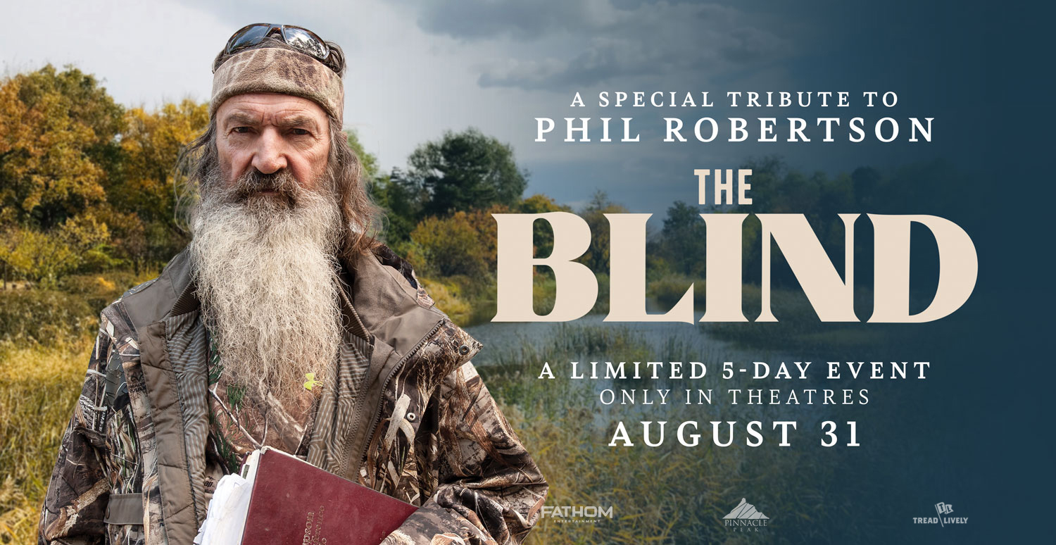 Horizontal Look Tribute Email A Special Tribute to Phil Robertson — Opens August 31 for limited 5-day Fathom Entertainment theatrical engagement