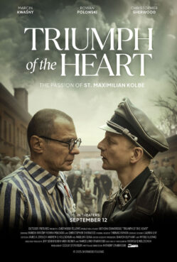webRNS triumph of the heart poster 20250912 ‘Triumph of the Heart’ brings St. Maximilian Kolbe’s final days to screen