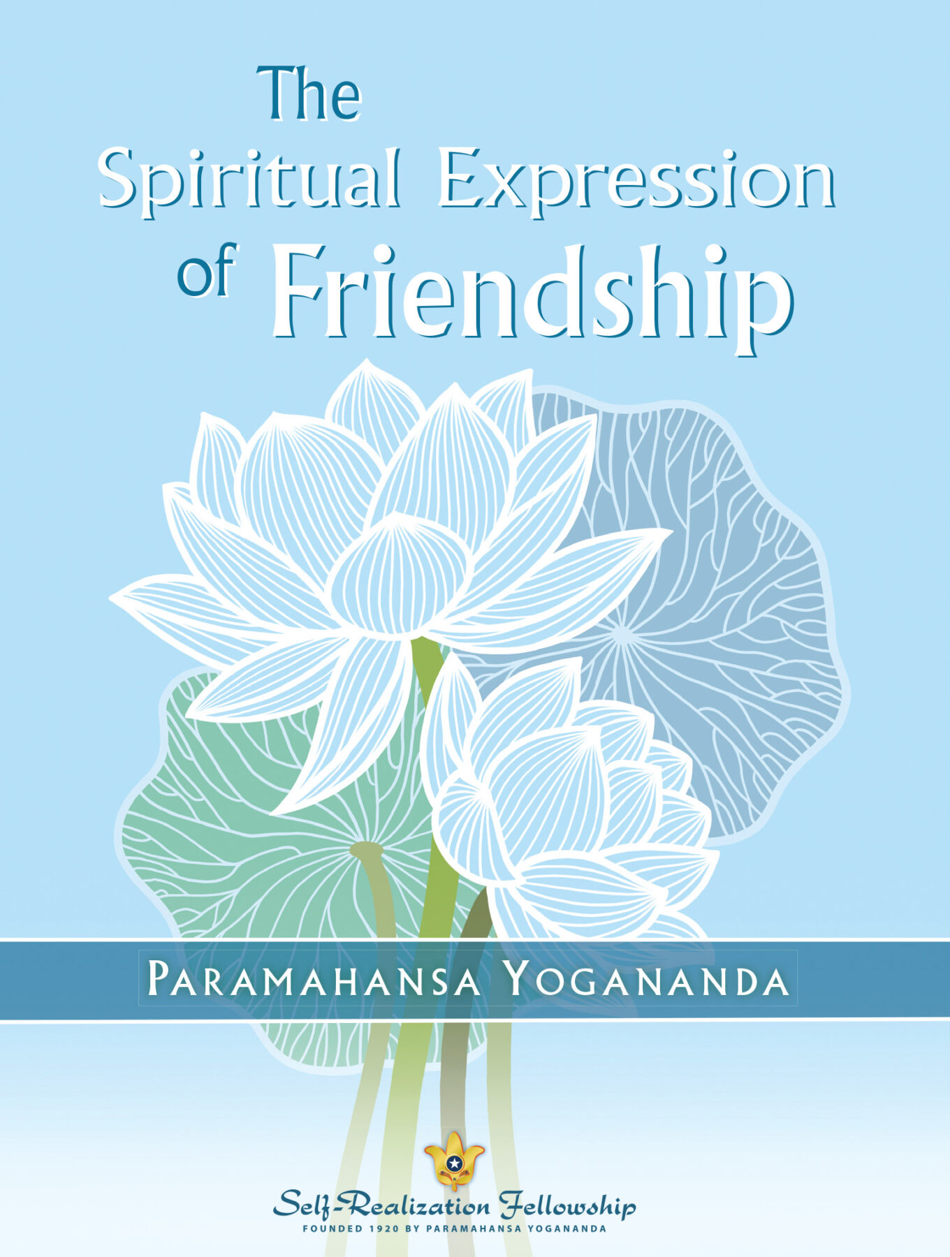 SEF Front Cover English e1762872928516 new book by Paramahansa Yogananda illuminates deeper purpose of friendship